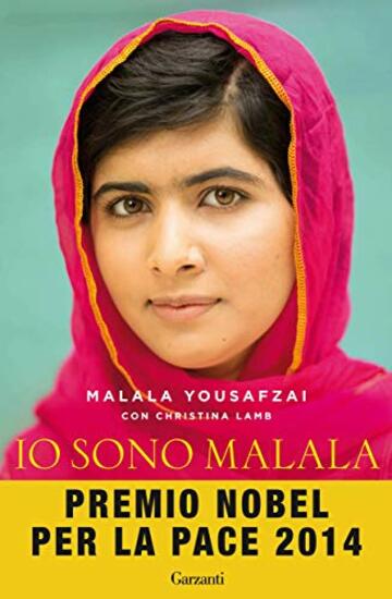 Io sono Malala: La mia battaglia per la libertà e l’istruzione delle donne